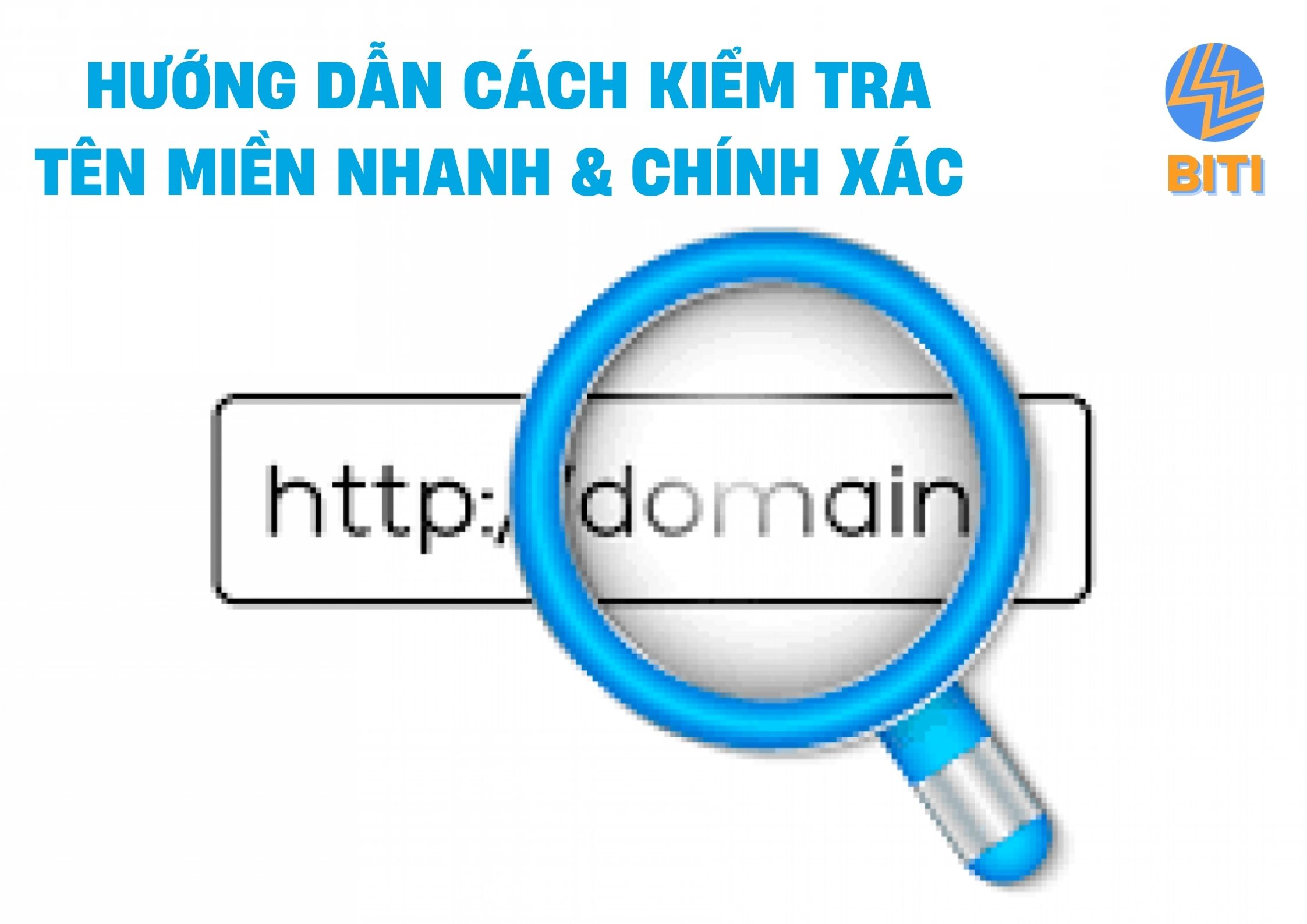 Cách kiểm tra tên miền, check domain nhanh và chuẩn xác nhất